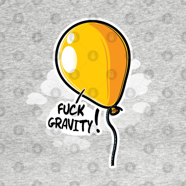 Fuck gravity by raxarts